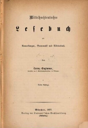 Mittelhochdeutsches Lesebuch : mit Anmerkungen Grammatik und Wörterbuch