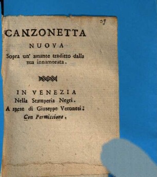 Canzonetta nuova sopra un'amante traditto dalla sua innamorata
