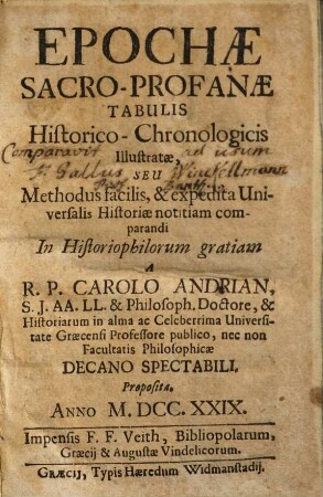 Epochae sacro-profanae tabulis historico-chronologicis illustratae, seu methodus facilis, et expedita universalis historiae notitiam comparandi ...