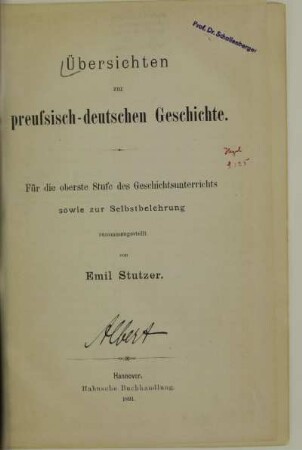 Übersichten zur preussisch-deutschen Geschichte : für die oberste Stufe des Geschichtsunterrichts sowie zur Selbstbelehrung