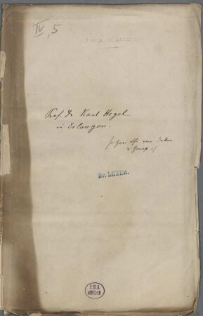 Matthias von Lexer (1830-1892) Nachlass: Briefe von Karl von Hegel an Matthias von Lexer - BSB Lexeriana IV.5