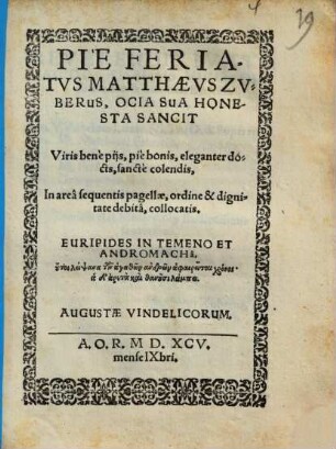 Pie Feriatus Matthaeus Zuberus, Ocia Sua Honesta Sancit Viris benè piis, piè bonis ...