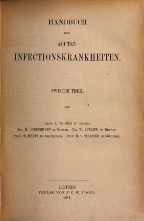 Handbuch der acuten Infectionskrankheiten. 2