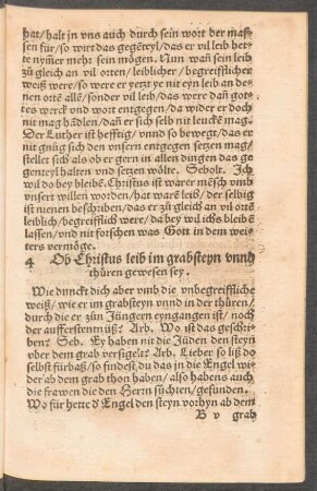 4 Ob Christus leib im grabsteyn unnd thüren gewesen sey.