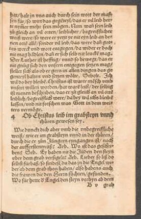 4 Ob Christus leib im grabsteyn unnd thüren gewesen sey.