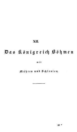 XII. Königreich Böhmen mit Mähren u. Schlesien