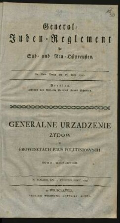 General-Juden-Reglement für Süd- und Neu-Ostpreußen : De Dato Berlin den 17. April 1797.