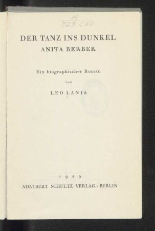 Der Tanz ins Dunkel : Anita Berber ; ein biographischer Roman