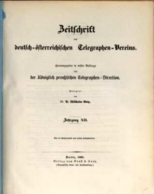 Zeitschrift des Deutsch-Österreichischen Telegraphen-Vereins. 12. 1865