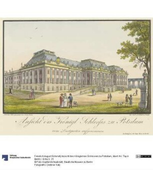 Ansicht des Königlichen Schlosses zu Potsdam