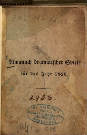 Almanach dramatischer Spiele zur geselligen Unterhaltung auf dem Lande. 1828