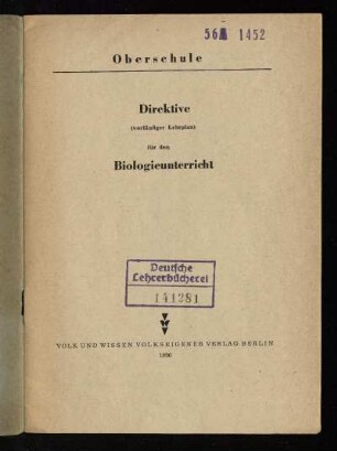 Direktive (vorläufiger Lehrplan) für den Biologieunterricht : Oberschule
