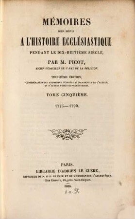 Mémoires pour servir à l'histoire ecclésiastique pendant le dix-huitième siècle. 5, 1775 - 1790