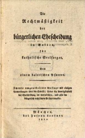 Die Rechtmäßigkeit der bürgerlichen Ehescheidung in Baiern für katholische Seelsorger