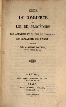 Code de commerce et loi de procédure sur les affaires et causes de commerce du royaume d'Espagne