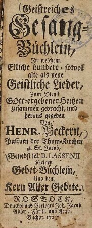 Geistreiches Gesang-Büchlein : in welchem etliche hundert, sowol alte als neue geistliche Lieder
