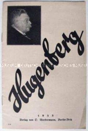 Propagandaschrift der DNVP zur Reichstagswahl im März 1933 mit einem politischen Porträt von Alfred Hugenberg