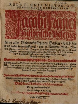 Historicae relationis semestralis continvatio : Jacobi Franci historische Beschreibung aller gedenckwürdigen Historien .... 1620