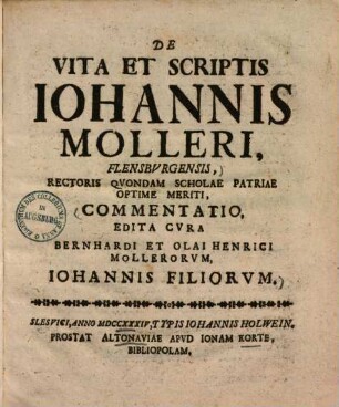 De vita et scriptis Iohannis Molleri Flensburgensis ...