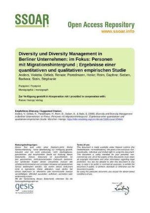 Diversity und Diversity Management in Berliner Unternehmen: im Fokus: Personen mit Migrationshintergrund ; Ergebnisse einer quantitativen und qualitativen empirischen Studie