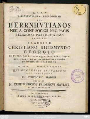 Dissertationem Theologicam Qva Herrenhvtianos Nec A Conf. Socios Nec Pacis Religiosae Participes Esse Evincitvr