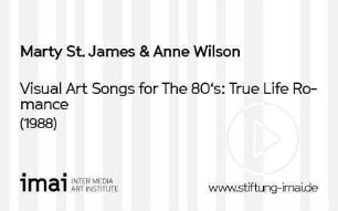 Visual Art Songs for The 80's: True Life Romance