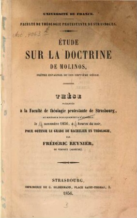 Étude sur la doctrine de Molinos prêtre espagnol du 17 siècle : Thèse présenté à la Faculté de théologie protestante de Strassbourg, ...