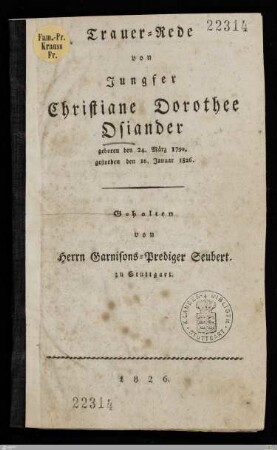 Trauer-Rede von Jungfer Christiane Dorothee Osiander : geboren den 24. März 1790, gestorben den 16. Januar 1826