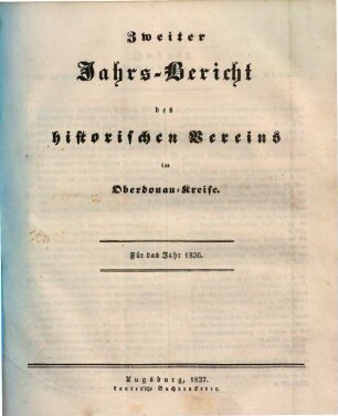 Jahrs-Bericht des Historischen Vereins im Vorigen Oberdonau-Kreise. 2, 2. 1836 (1837)