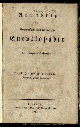Grundriß einer theologischen und iuristischen Encyklopädie zu Vorlesungen auf Schulen