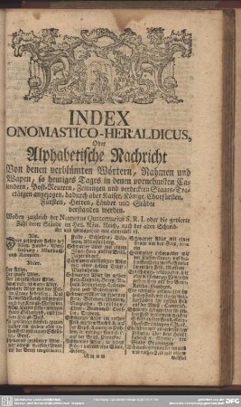 Index Onomastico-Heraldicus, Oder Alphabetische Nachricht Von denen verblümten Wörtern, Nahmen und Wapen, so heutiges Tages in denen vornehmsten Calendern, Post-Reutern, Zeitungen und verdeckten Staats-Tractätgen angezogen, dadurch aber Kaiser, Könige, Churfürsten, Fürsten, Herren, Länder und Städte verstanden werden