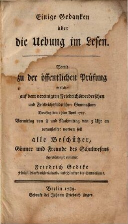 Einige Gedanken über die Uebung im Lesen : womit zu der öffentlichen Prüfung ... einladet Friedrich Gedike