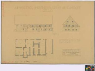 Wilhelmsdorf [Wilhelmsburg] (Landkreis Goldberg): Umgebindehaus. Haupthaus (Seiten-Ansicht, Giebel-Ansicht, Grundriss)