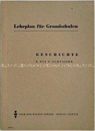 Lehrplan für Grundschulen der DDR für das Fach Geschichte