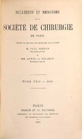 Bulletin et mémoires de la Société Nationale de Chirurgie. 22. 1896