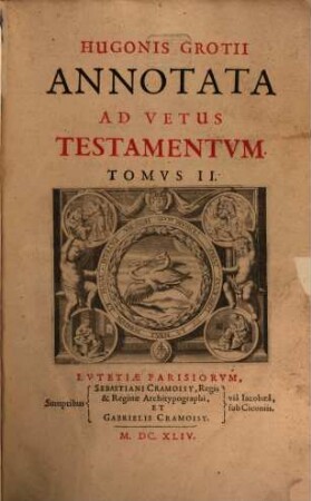 Hugonis Grotii Annotata Ad Vetus Testamentum, 2