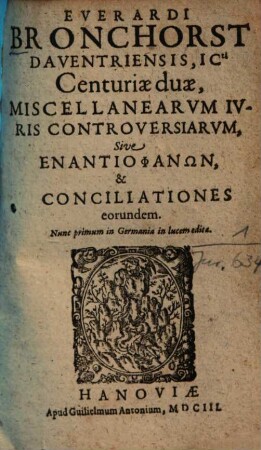 Centuriae duae miscellanearum iuris controversiarum, sive enantiophanōn
