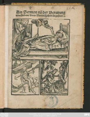 Ain Sermon võ der Beraitung || tzům sterbenn/ Doctor Martini Luthers Augustiner #[et]c.||