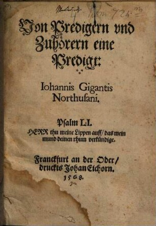 Von Predigern vnd Zuhörern : eine Predigt: Iohannis Gigantis Northusani. ...