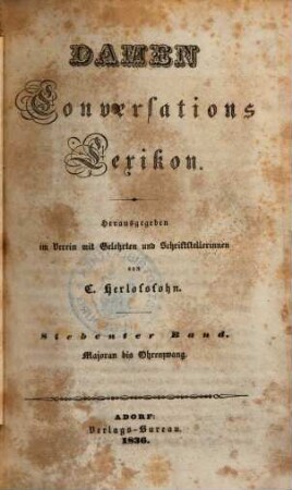 Damen-Conversations-Lexikon, 7. Majoran bis Ohrenzwang