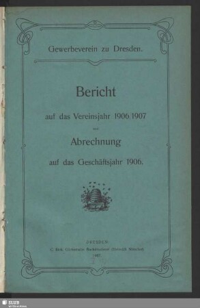 1906/07(1907): Bericht : über das Vereinsjahr ... und Abrechnung über das Geschäftsjahr ..