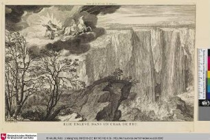 Elie enlevé dans und char du feu; Chute de la Riviere de Niagara [Elias Himmelfahrt am Niagara]