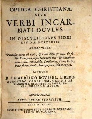 Optica christiana ... sive Verbi incarnati oculus ...