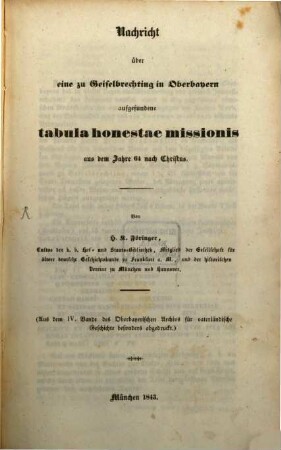 Nachricht über eine zu Geiselbrechting in Oberbayern aufgefundene tabula honestae missionis aus dem Jahre 64 nach Christus