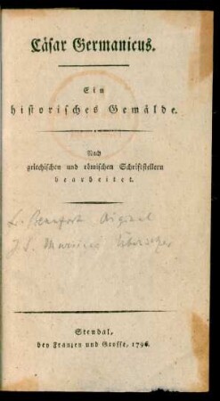Cäsar Germanicus : Ein historisches Gemälde. Nach griechischen und römischen Schriftstellern bearbeitet
