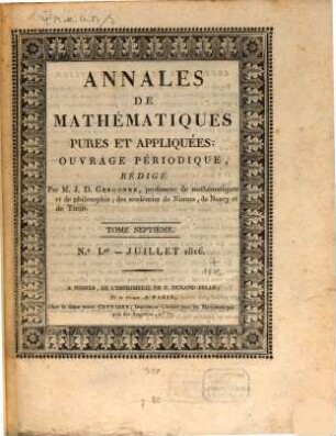 Annales de mathématiques pures et appliquées. 7. 1816