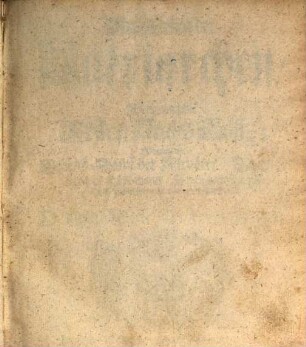 Das Leben der Patriarchen, Oder Erklärung des Ersten Buchs Mosis : Worinn der Lebens-Lauff der Altväter, Adams, Noachs, Abrahams, Isaacs und Jacobs Durch Predigten vorgetragen und zugeeignet, [1]