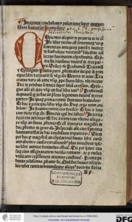 Cupientes aliquid de penuria ac te etc. Iste liber dictus est sententiarum eo quod sententias antiquorum patrum et doctorum de katholicis veritatibus hincinde collectas summatim comprehendit.