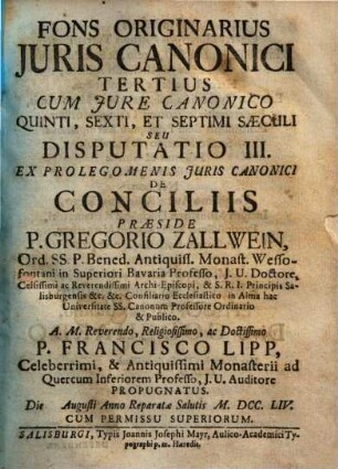 Fons originarius iuris canonici tertius, cum iure canonico quinti, sexti et septimi saeculi, seu Disputatio III. ex Prolegomenis iuris canonici, de conciliis