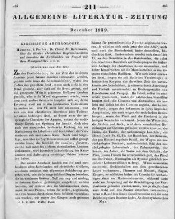 Bellermann, C. F.: Über die ältesten christlichen Begräbnisstätten und besonders die Katakomben zu Neapel mit ihren Wandgemälden. Ein Beitrag zur christlichen Alterthumskunde. Hamburg: Perthes 1839 (Beschluss von Nr. 210)